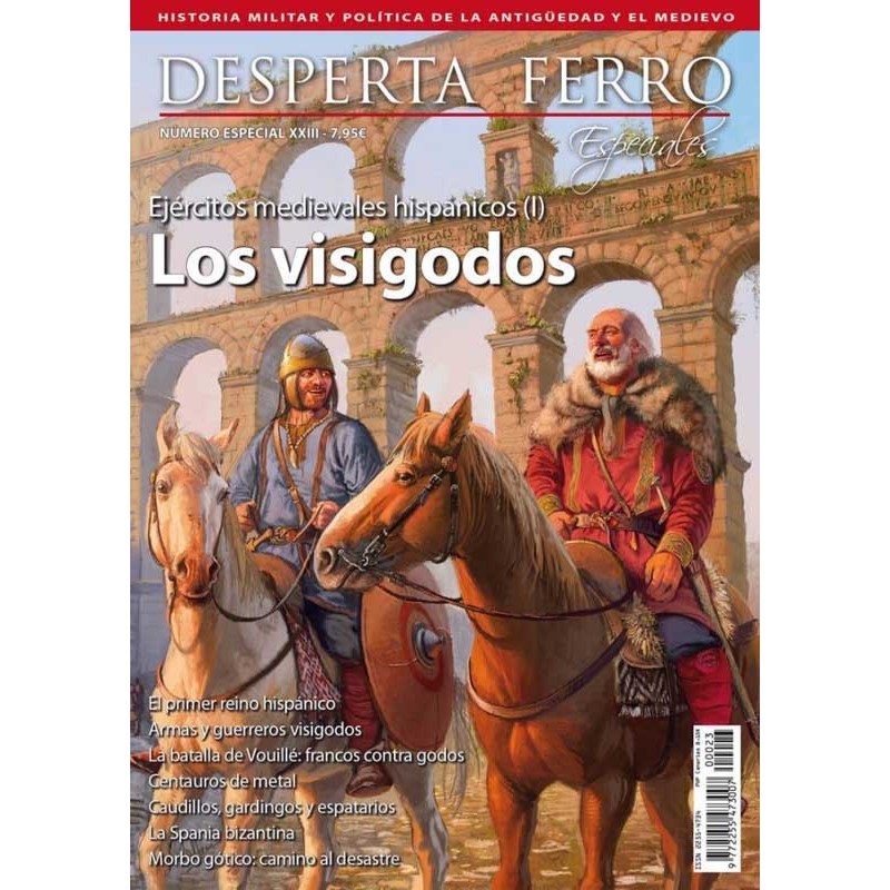 Desperta Ferro Especial NºXXIII_ Los Visigodos. Ejércitos Medievales Hispánicos (I)