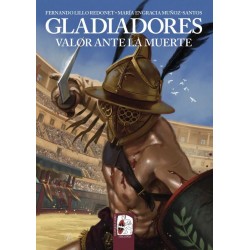 Gladiadores. Valor ante la...